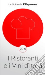 I ristoranti e i vini d'Italia 2019 libro