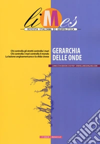 Limes. Rivista italiana di geopolitica (2019). Vol. 7: Gerarchia delle onde libro