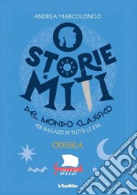 Odissea. Storie e miti del mondo classico libro