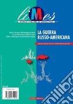 Limes. Rivista italiana di geopolitica (2022). Vol. 6: La guerra russo-americana libro