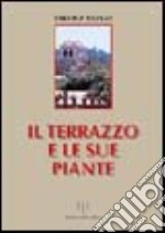 Il terrazzo e le sue piante libro