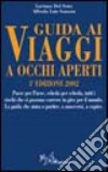 Guida ai viaggi a occhi aperti libro