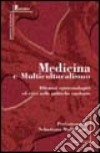 Medicina e multiculturalismo libro