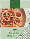 Cucinare mediterraneo libro