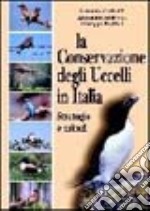 La conservazione degli uccelli in Italia. Strategie e azioni