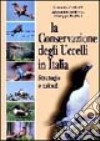 La conservazione degli uccelli in Italia. Strategie e azioni libro