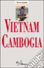 Vietnam e Cambogia libro