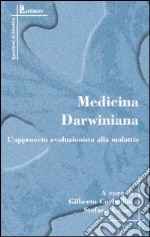 Medicina darwiniana. L'approccio evoluzionista alla malattia libro