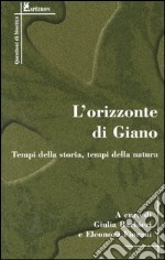 L'orizzonte di Giano. Tempi di storia, tempi della natura libro