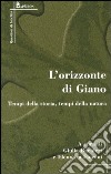 L'orizzonte di Giano. Tempi di storia, tempi della natura libro