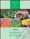 Cucinare gli ortaggi libro