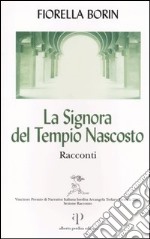 La signora del tempio nascosto libro