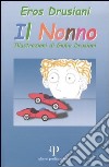 Il nonno libro di Drusiani Eros