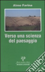 Verso una scienza del paesaggio libro