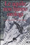 Le aquile non hanno orologi libro