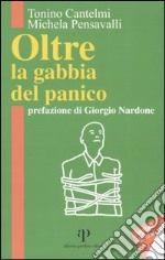 Oltre la gabbia del panico libro