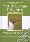 Ornitologia italiana. Identificazione, distribuzione, consistenza e movimenti degli uccelli italiani. Con CD Audio. Vol. 3: Stercorariidae-Caprimulgidae libro