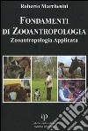 Fondamenti di zooantropologia. Vol. 2: Zooantropologia applicata libro