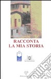 Racconta la mia storia libro