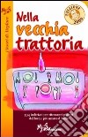 Nella vecchia trattoria 2006 libro