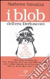 I blob dell'era Berlusconi libro