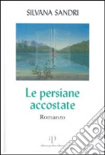 Le persiane accostate