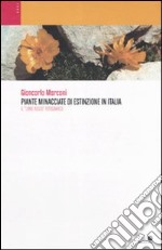 Piante minacciate di estinzione in Italia. Il «Libro Rosso» fotografico. Ediz. illustrata libro