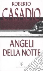 Angeli della notte libro