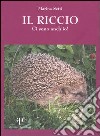 Il riccio. Ci sono anch'io! libro