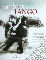 Sombras de tango. Ediz. italiana e spagnola