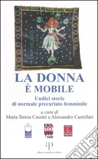 La donna è mobile. Undici storie di normale precariato femminile libro