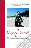 A Capocabana! Bologna, Civ racconta come eravamo libro di Civolani Gianfranco