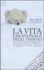 La vita emozionale degli animali libro