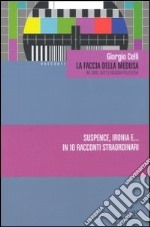 La faccia della Medusa (tra santi, gatti e indagini poliziesche) libro