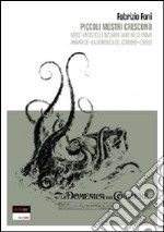 Piccoli mostri crescono. Nero, fantastico e bizzarrie varie nella prima annata de «la domenica del corriere» (1899) libro