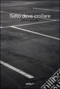 Tutto deve crollare libro