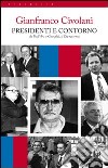 Presidenti e contorno da Dall'Ara a Guaraldi, il Civ racconta libro