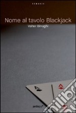 Nome al tavolo blackjack libro