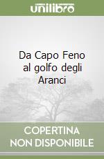 Da Capo Feno al golfo degli Aranci libro