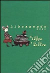 Libragenda 2001. Di chi legge e di chi scrive libro