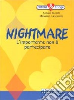 Nightmare. L'importante non è partecipare