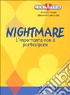 Nightmare. L'importante non è partecipare libro