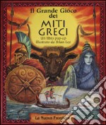 Il grande gioco dei miti greci libro