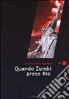 Quando Zumbi prese Rio libro di Agualusa José Eduardo