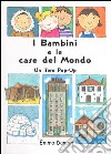 I bambini e le case del mondo libro