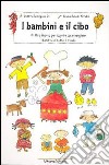 I bambini e il cibo. Libro pop-up libro