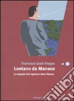 Lontano da Manaus. Le indagini dell'ispettore Jaime Ramos