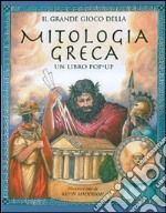 Il grande gioco della mitologia greca. Libro pop-up libro usato