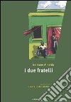 I due fratelli libro di Almeida Germano