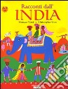 Racconti dall'India. Ediz. illustrata libro